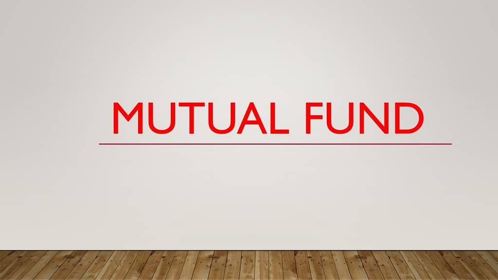 MUTUAL FUND