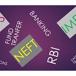 What are RTGS, NEFT, and IMPS in Banking?
